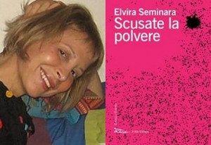 Elvira Seminara, Scusate la polvere
