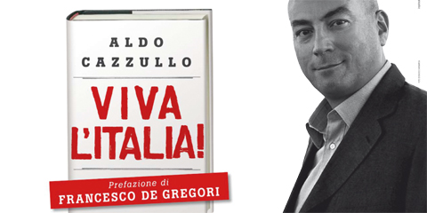 “Viva l’Italia!”: Aldo Cazzullo presenta il suo libro sul valore dell’Unità nazionale