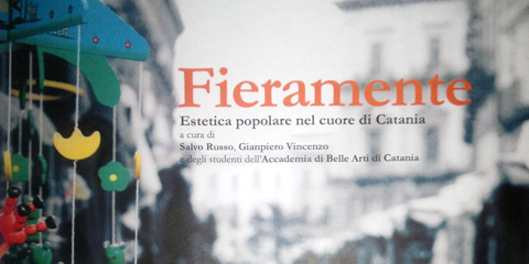 Fieramente, estetica popolare nel cuore di Catania