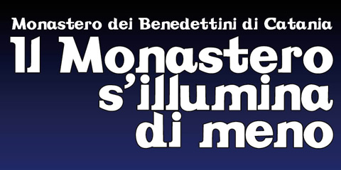 Il Monastero dei Benedettini s’illumina di meno