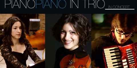 Piano Piano in Trio. Pianoforte. Violino. Pianoforte e fisarmonica