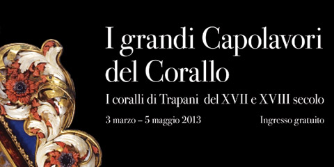 I grandi capolavori del Corallo: la mostra del corallo rosso di Sicilia a Catania.